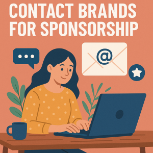 How to Contact Brands for Sponsorship